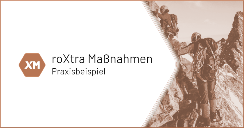 Titelbild von roXtra Maßnahmen Praxisbeispiel